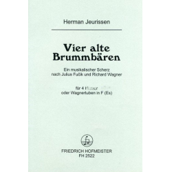 4 alte Brummbären : für 4 Hörner - Herman Jeurissen