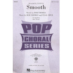 Smooth : for mixed chorus (SATB) -Rob Thomas