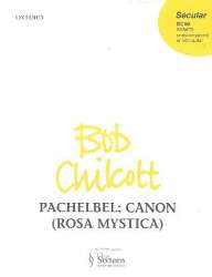 Canon (Rosa mystica) : for mixed chorus - Johann Pachelbel