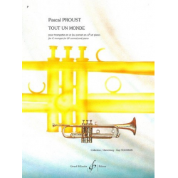 Tout un monde : pour trompette et piano - Pascal Proust