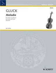 Melodie : für Violine und Klavier - Christoph Willibald Gluck / Arr. Fritz Kreisler