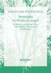 Serenata im Walde zu singen : - Johann Abraham Peter Schulz / Arr. Walter Rein
