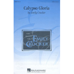 Calypso Gloria : for mixed chorus and piano - Emily Crocker