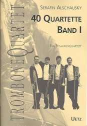 40 Quartette Band 1 : für 4 Posaunen - Joseph Franz Serafin Alschausky