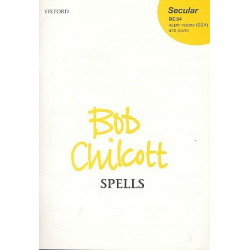 Spells : for female chorus - Bob Chilcott