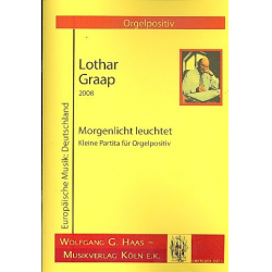 Morgenlicht leuchtet : für Orgelpositiv - Lothar Graap