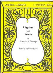 Lagrima and Adelita : - Francisco Tarrega