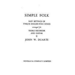 Simple folk : - John William Duarte