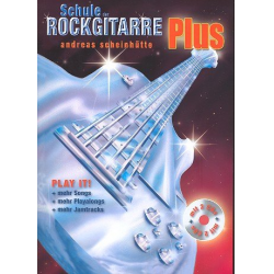 Schule der Rockgitarre Plus (+ 2 CD's) : - Andreas Scheinhütte