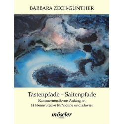 Tastenpfade - Saitenpfade : für - Barbara Zech-Günther