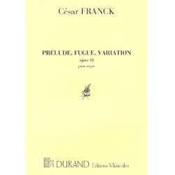 Prélude, fugue et variation op.18 : - César Franck