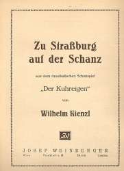 Zu Strassburg auf der Schanz aus - Wilhelm Kienzl