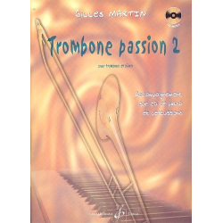 Trombone passion vol.2 (+CD) : pour - Gilles Martin