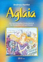 Aglaia : Ein märchenhaftes - Andreas Hantke