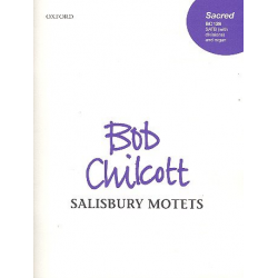 Salisbury Motets : for mixed chorus - Bob Chilcott