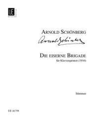 Die eiserne Brigade : - Arnold Schönberg