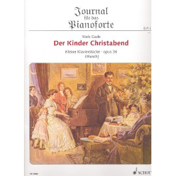 Der Kinder Christabend op.36 : für Klavier - Niels W. Gade