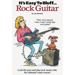 It's easy to bluff Rock Guitar : - Joe Bennett