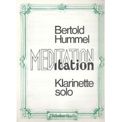 Meditation : für Klarinette solo - Bertold Hummel