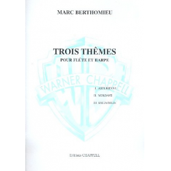 3 themes : pour flute et - Marc Berthomieu