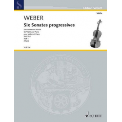6 Sonates progressives WeVP6 Band 1 (Nr.1-3) : - Carl Maria von Weber