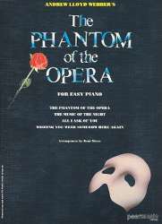 The Phantom of the Opera : - Andrew Lloyd Webber