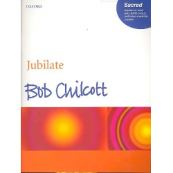 Jubilate : for soprano or tenor solo, - Bob Chilcott