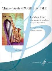 La Marseillaise : pour 4 saxophones - Claude Joseph Rouget de Lisle
