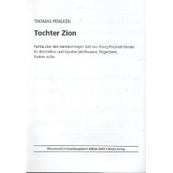 Tochter Zion : für 4 Blechbläser - Thomas Pehlken