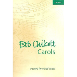 Carols vol.1 : - Bob Chilcott