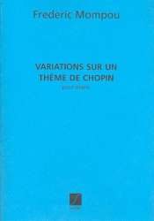 Variations sur un théme de Chopin : - Federico Mompou y Dencausse