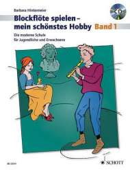 Blockflöte spielen mein schönstes Hobby Band 1 (+CD) -Barbara Hintermeier