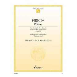 Poème aus op.39 : für Trompete und Klavier - Zdenek Fibich / Arr. Wolfgang Birtel
