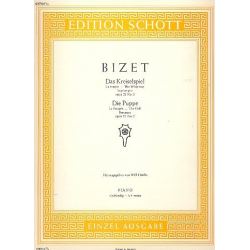 Das Kreiselspiel  und Die Puppe aus op.22 : - Georges Bizet / Arr. Willi Draths