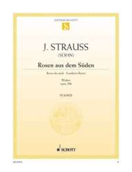 Rosen aus dem Süden op.388 : - Johann Strauß / Strauss (Sohn)