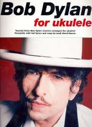 Bob Dylan for Ukulele - Bob Dylan