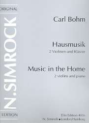 Hausmusik : für 2 Violinen und - Carl Bohm