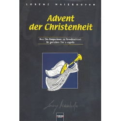 Advent der Christenheit - Lorenz Maierhofer
