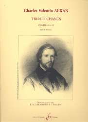 30 chants vol.3 op.65 : - Charles Henri Valentin Alkan