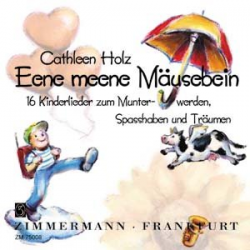 Eene meene Mäusebein : CD - Cathleen Holz