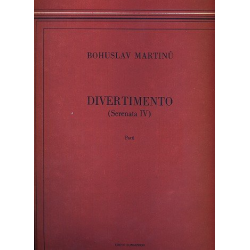 Divertimento (Serenata 4) : für - Bohuslav Martinu