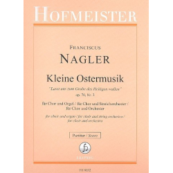 Kleine Ostermusik op.70,3 : - Franciscus Nagler