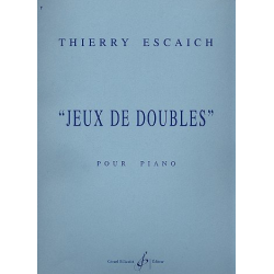 Jeux de doubles : pour - Thierry Escaich