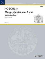 Ausgewählte Werke Band 2 : für Orgel - Charles Louis Eugene Koechlin