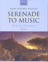 Serenade to Music : for mixed chorus - Ralph Vaughan Williams