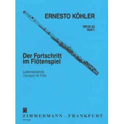 Der Fortschritt im Flötenspiel Band 1 op.33 -Ernesto Köhler / Arr.Alberto Veggeti