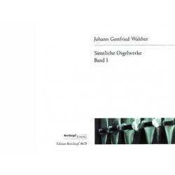 Sämtliche Orgelwerke -Johann Gottfried Walther