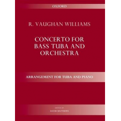 Concerto for bass tuba and orchestra (tuba and piano) Ed 2013 - Ralph Vaughan Williams / Arr. David Matthews