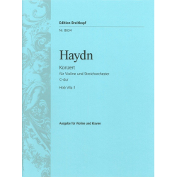 Konzert Nr.1 C-Dur Hob.VIIA1 : : für Violine - Franz Joseph Haydn / Arr. Thomas Zehetmair