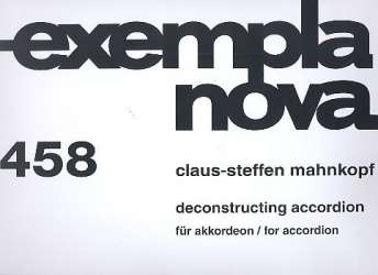 Deconstructing Accordion : - Claus-Steffen Mahnkopf